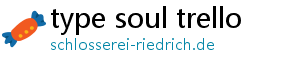 type soul trello